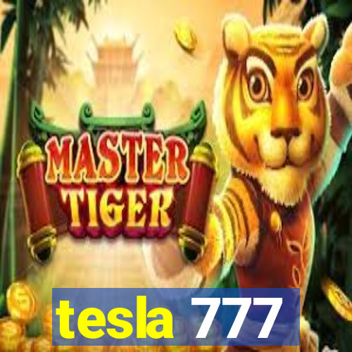 tesla 777
